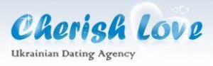 Cherish Love - Ukrainian Dating Agency